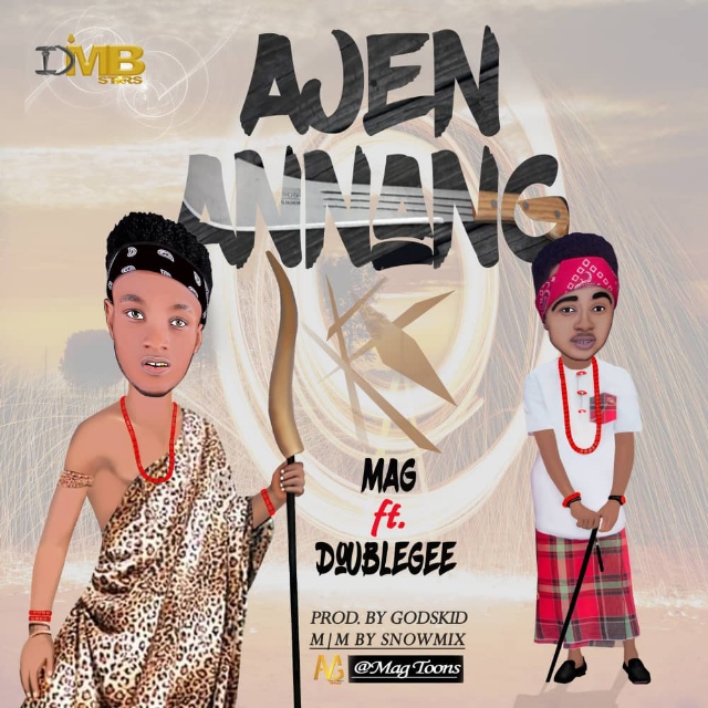 Ajen Annang by Magnanimous ft Doublegee